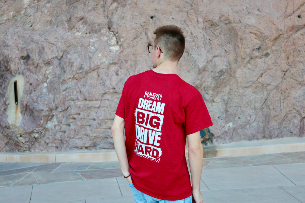 Dream Big Drive Hard Tee - PREORDER